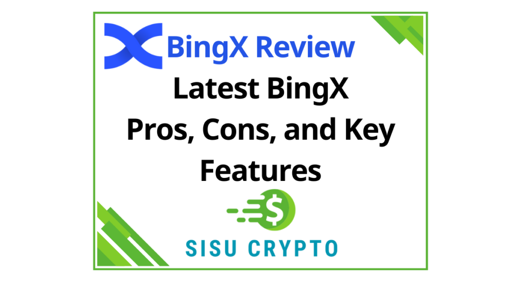 BingX Review Latest BingX Pros, Cons, and Key Features