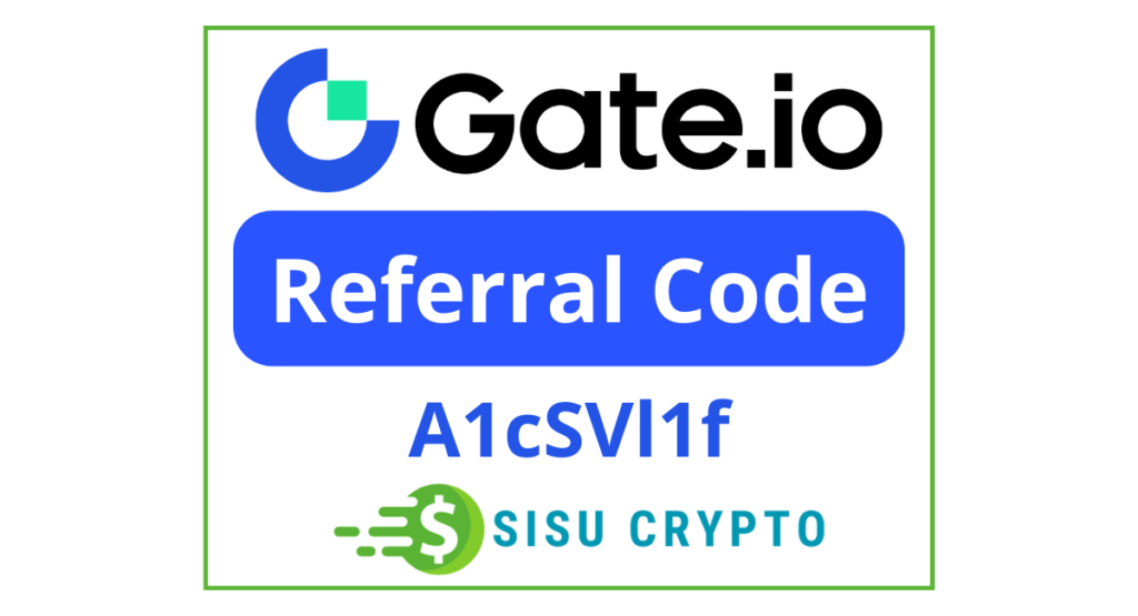Gate.io Referral Code A1cSVl1f Gate.io Sign Up Bonus