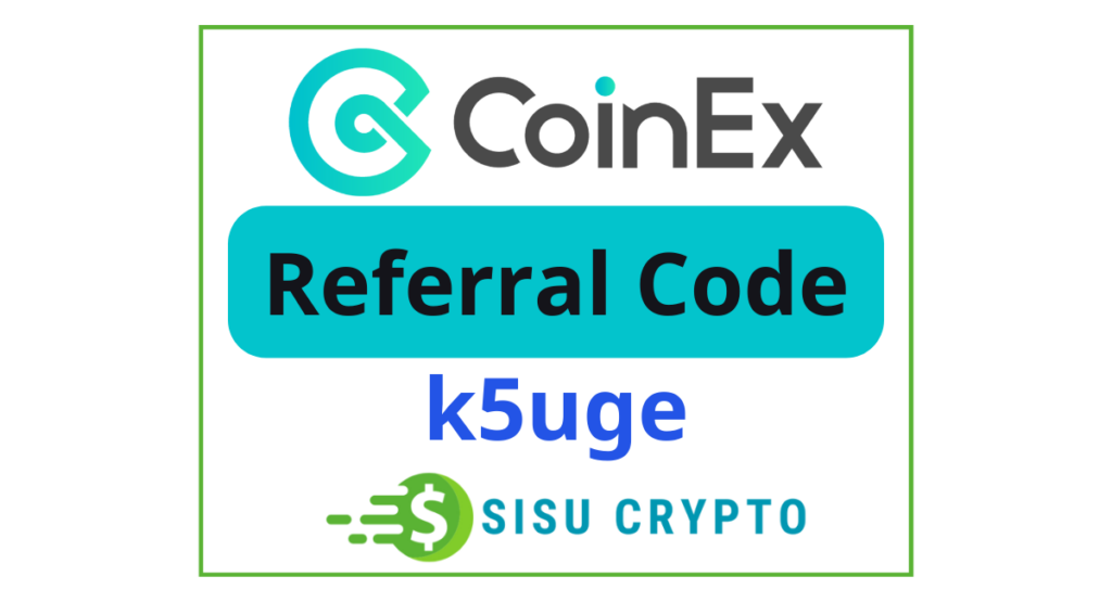 Coinex Referral Code k5uge Coinex Sign Up Bonus 2024